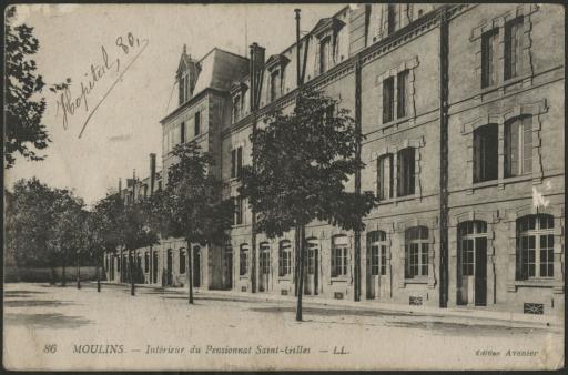 Moulins. - Le pensionnat Saint-Gilles transformé en hôpital n° 30.